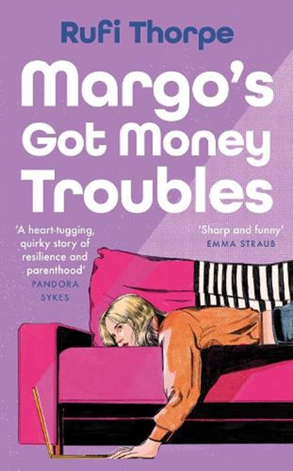 Margo's Got Money Troubles, Rufi Thorpe - Paperback - 9781399732512