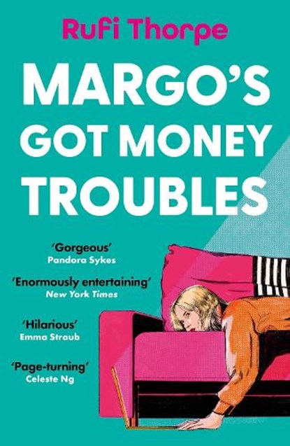 Margo's Got Money Troubles, Rufi Thorpe - Paperback - 9781399732543