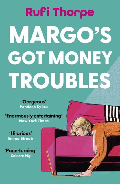 Margo's Got Money Troubles, Rufi Thorpe - Paperback - 9781399732543