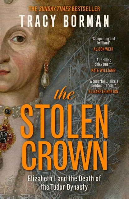 The Stolen Crown, Tracy Borman - Paperback - 9781399732901