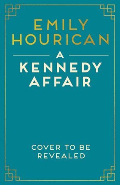 A Kennedy Affair, Emily Hourican - Ebook - 9781399733847