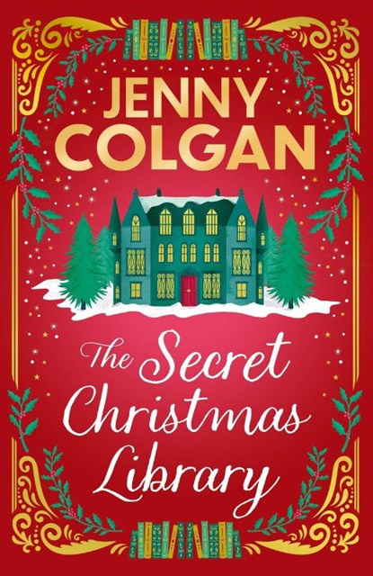 The Secret Christmas Library - Jenny Colgan | Libris