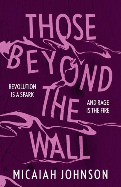 Those Beyond the Wall, Micaiah Johnson - Paperback - 9781399734684