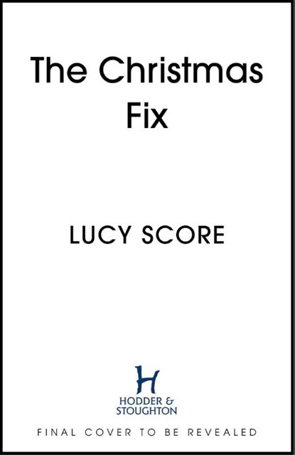 The Christmas Fix, Lucy Score - Paperback - 9781399735537