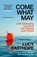 Come What May, Lucy Easthope - Paperback - 9781399736244