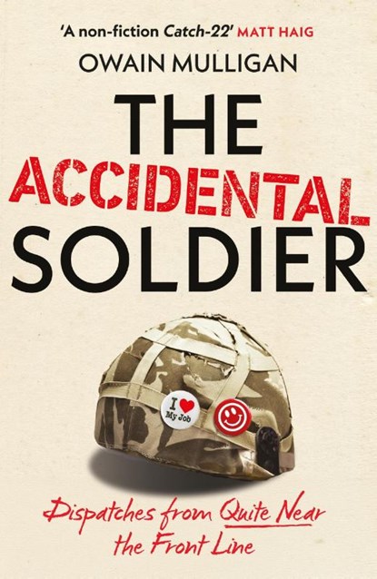 The Accidental Soldier, Owain Mulligan - Paperback - 9781399737067