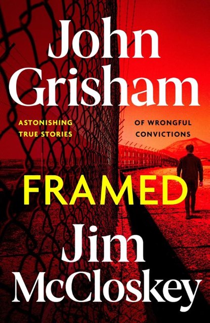 FRAMED, John Grisham ; Jim McCloskey - Gebonden - 9781399738590