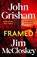 FRAMED, John Grisham ; Jim McCloskey - Paperback - 9781399738637