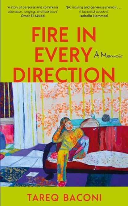 Fire in Every Direction, Tareq Baconi - Paperback - 9781399739658