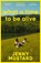 What A Time To Be Alive, Jenny Mustard - Paperback - 9781399740869