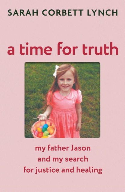 A Time for Truth, Sarah Corbett Lynch - Paperback - 9781399740937