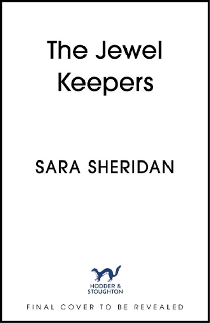 The Jewel Keepers, Sara Sheridan - Gebonden - 9781399741989