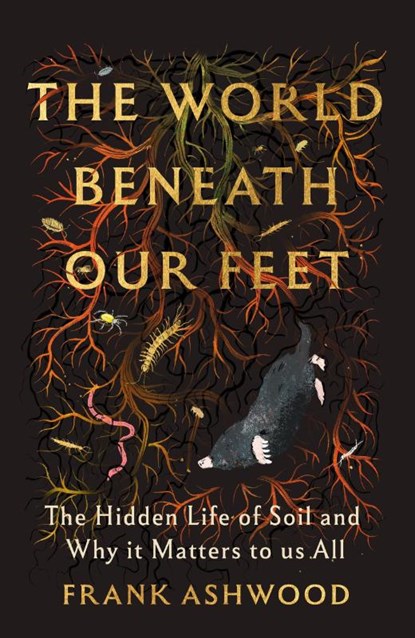 The World Beneath Our Feet, Frank Ashwood - Paperback - 9781399742481