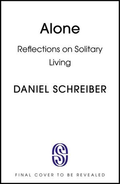 Alone, Daniel Schreiber - Ebook - 9781399744102