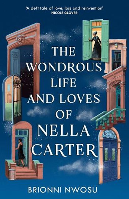 The Wondrous Life and Loves of Nella Carter, Brionni Nwosu - Paperback - 9781399746328