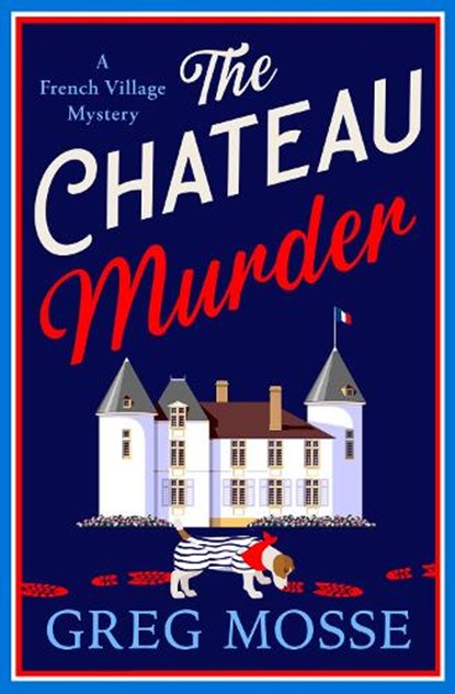 The Chateau Murder, Greg Mosse - Paperback - 9781399746915