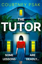 The Tutor - Courtney Psak - 9781399748131
