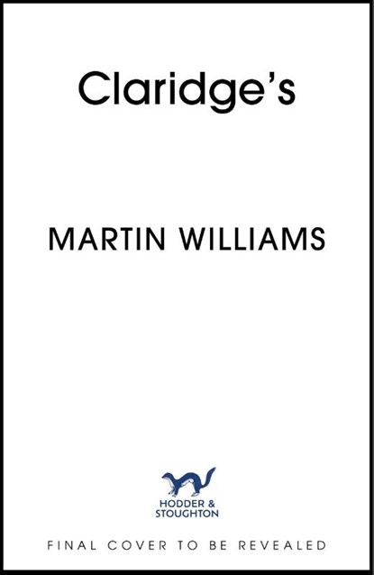 Claridge's, Martin Williams - Gebonden - 9781399750776