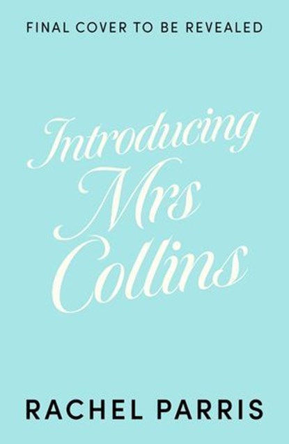 Introducing Mrs Collins, Rachel Parris - Ebook - 9781399751643