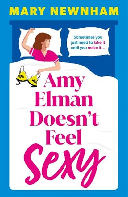 Amy Elman Doesn't Feel Sexy, Mary Newnham - Paperback - 9781399751841