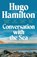 Conversation with the Sea, Hugo Hamilton - Paperback - 9781399752121