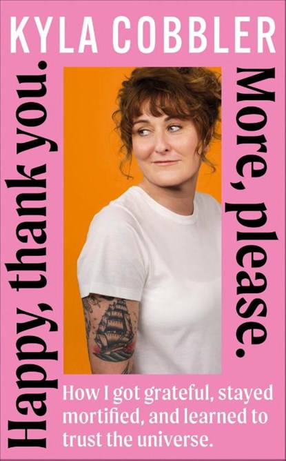 Happy, thank you. More, please., Kyla Cobbler - Paperback - 9781399752930