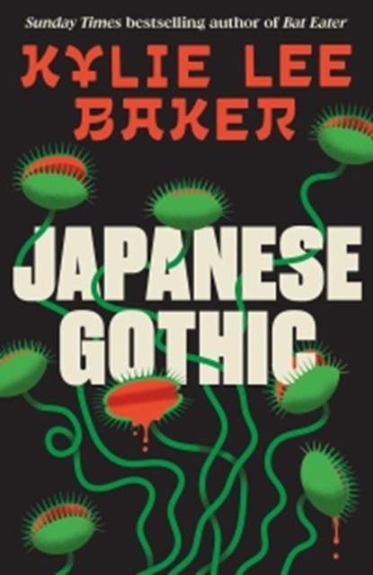 Japanese Gothic, Kylie Lee Baker - Paperback - 9781399755238