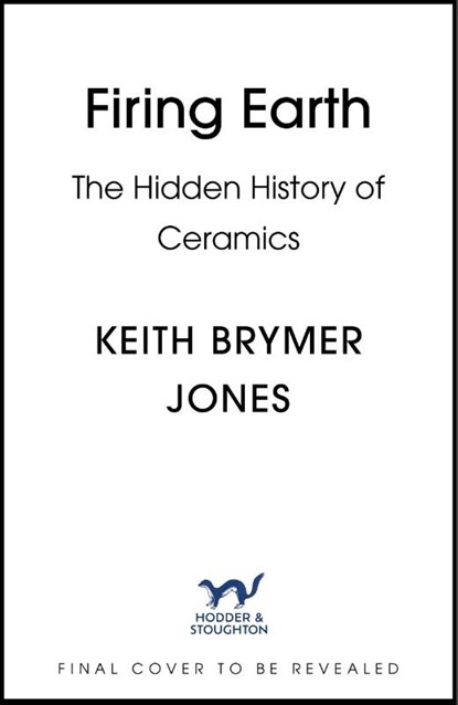 Firing Earth, Keith Brymer Jones - Gebonden - 9781399756679