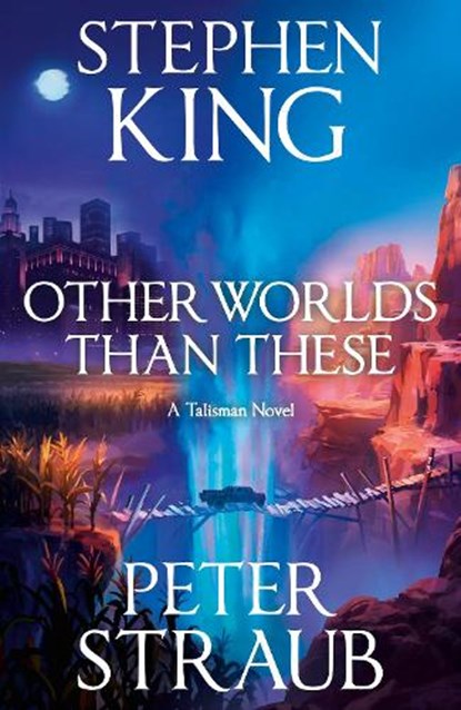 Other Worlds Than These, Stephen King ; Peter Straub - Gebonden - 9781399757201