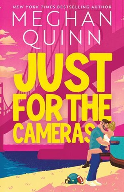 Just for the Cameras, Meghan Quinn - Ebook - 9781399759212