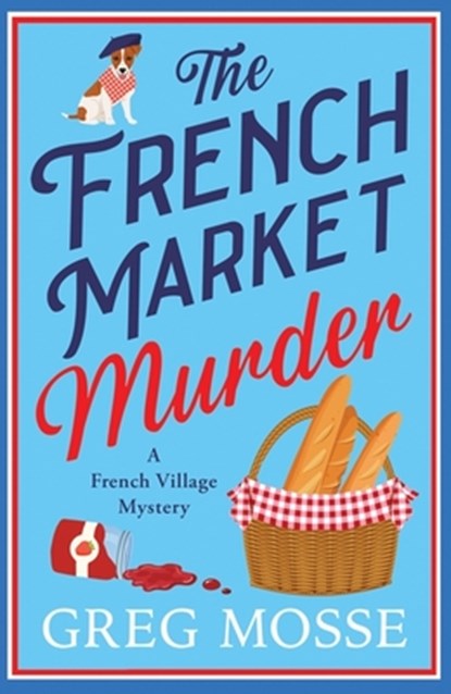 The French Market Murder, Greg Mosse - Paperback - 9781399760911
