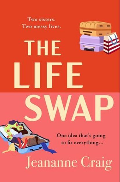 The Life Swap, Jeananne Craig - Ebook - 9781399761239