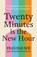 Twenty Minutes is the New Hour, Fran Hauser - Paperback - 9781399762014
