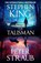 The Talisman, Peter Straub ; Stephen King - Paperback - 9781399764810