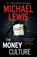 The Money Culture, Michael Lewis - Paperback - 9781399766074