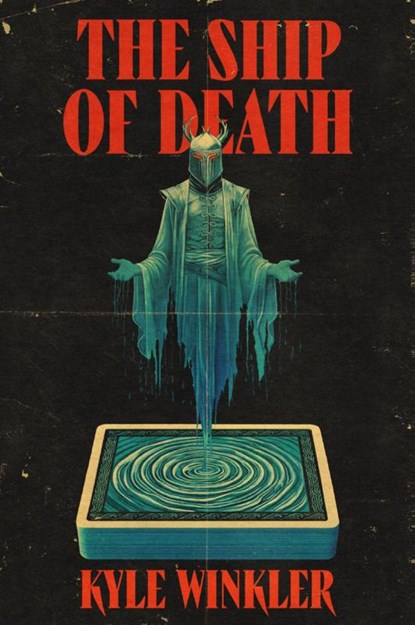 The Ship of Death, Kyle Winkler - Gebonden - 9781399767347
