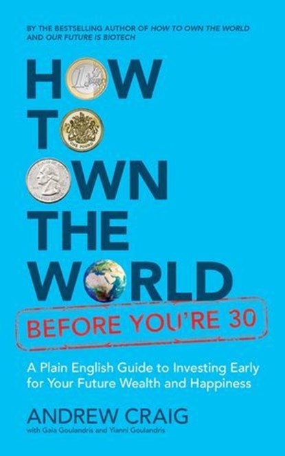 How to Own the World Before You're 30, Andrew Craig - Ebook - 9781399800259