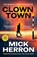 Clown Town, Mick Herron - Paperback - 9781399800440