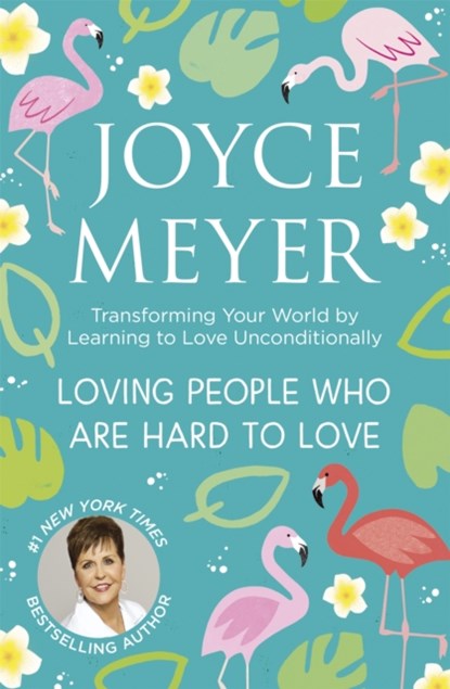 Loving People Who Are Hard to Love, Joyce Meyer - Paperback - 9781399802178
