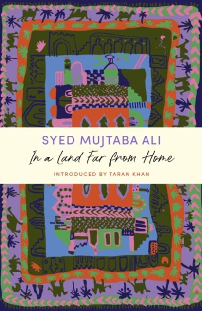 In a Land Far from Home, Syed Mujtaba Ali - Paperback - 9781399802505