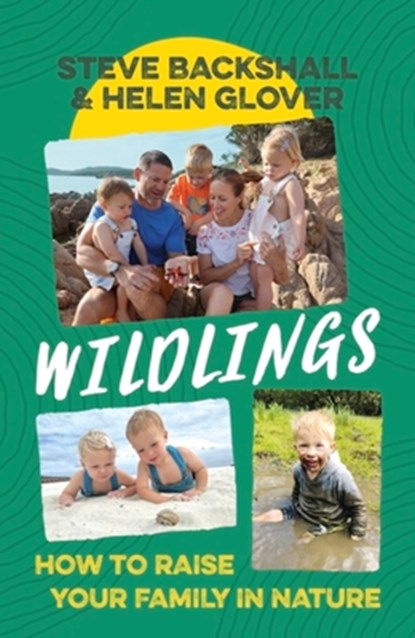 Wildlings, Steve Backshall ; Helen Glover - Gebonden - 9781399802864