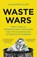 Waste Wars, Alexander Clapp - Paperback - 9781399803120
