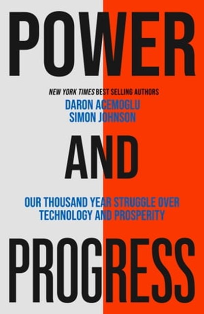 Power and Progress, Simon Johnson ; Daron Acemoglu - Ebook - 9781399804486