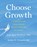 Choose Growth, Scott Barry Kaufman ; Jordyn Feingold - Paperback - 9781399805612