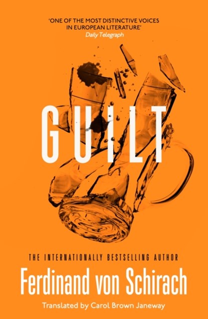 Guilt, Ferdinand von Schirach - Paperback - 9781399809573