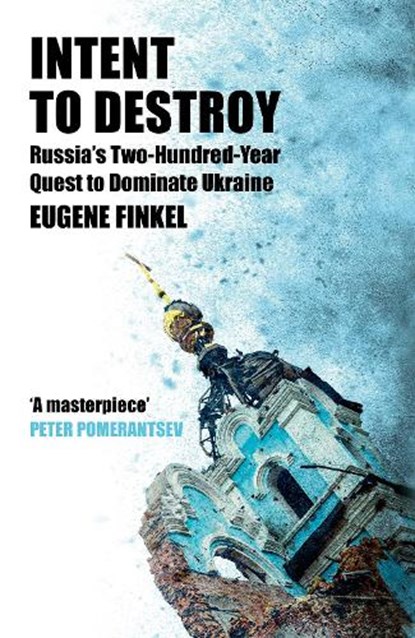 Intent to Destroy, Eugene Finkel - Paperback - 9781399809726