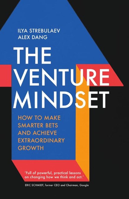 The Venture Mindset, Ilya Strebulaev ; Alex Dang - Paperback - 9781399809986