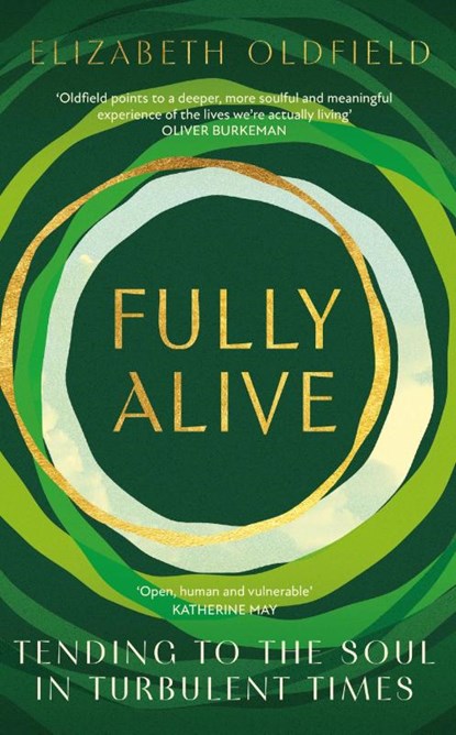 Fully Alive, Elizabeth Oldfield - Paperback - 9781399810777