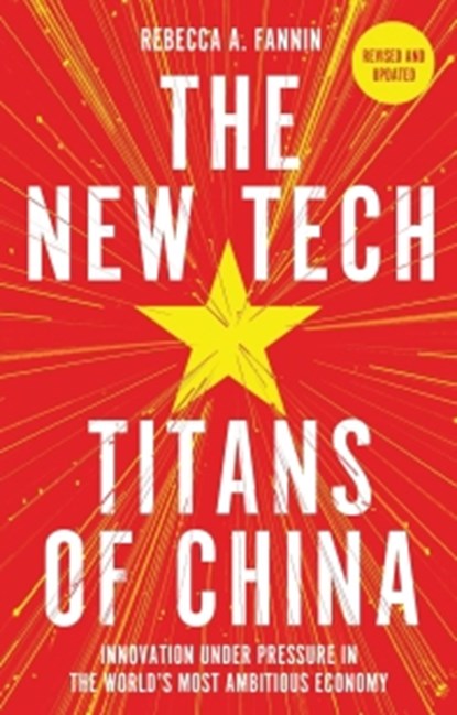 The New Tech Titans of China, Rebecca Fannin - Paperback - 9781399810944