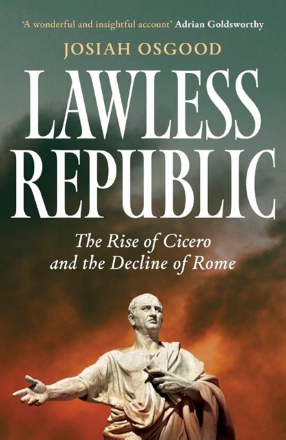 Lawless Republic, Josiah Osgood - Gebonden - 9781399811552